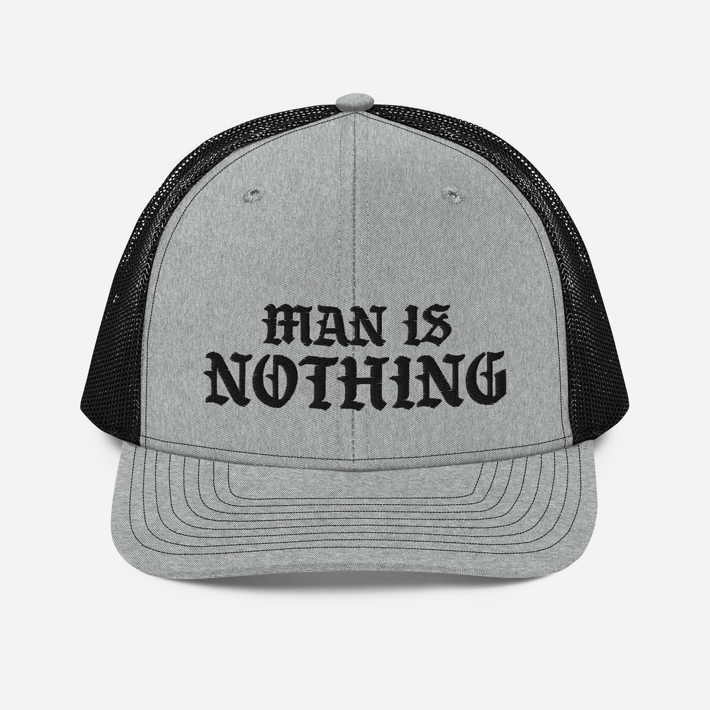 Man Is Nothing Richardson Trucker Hat
