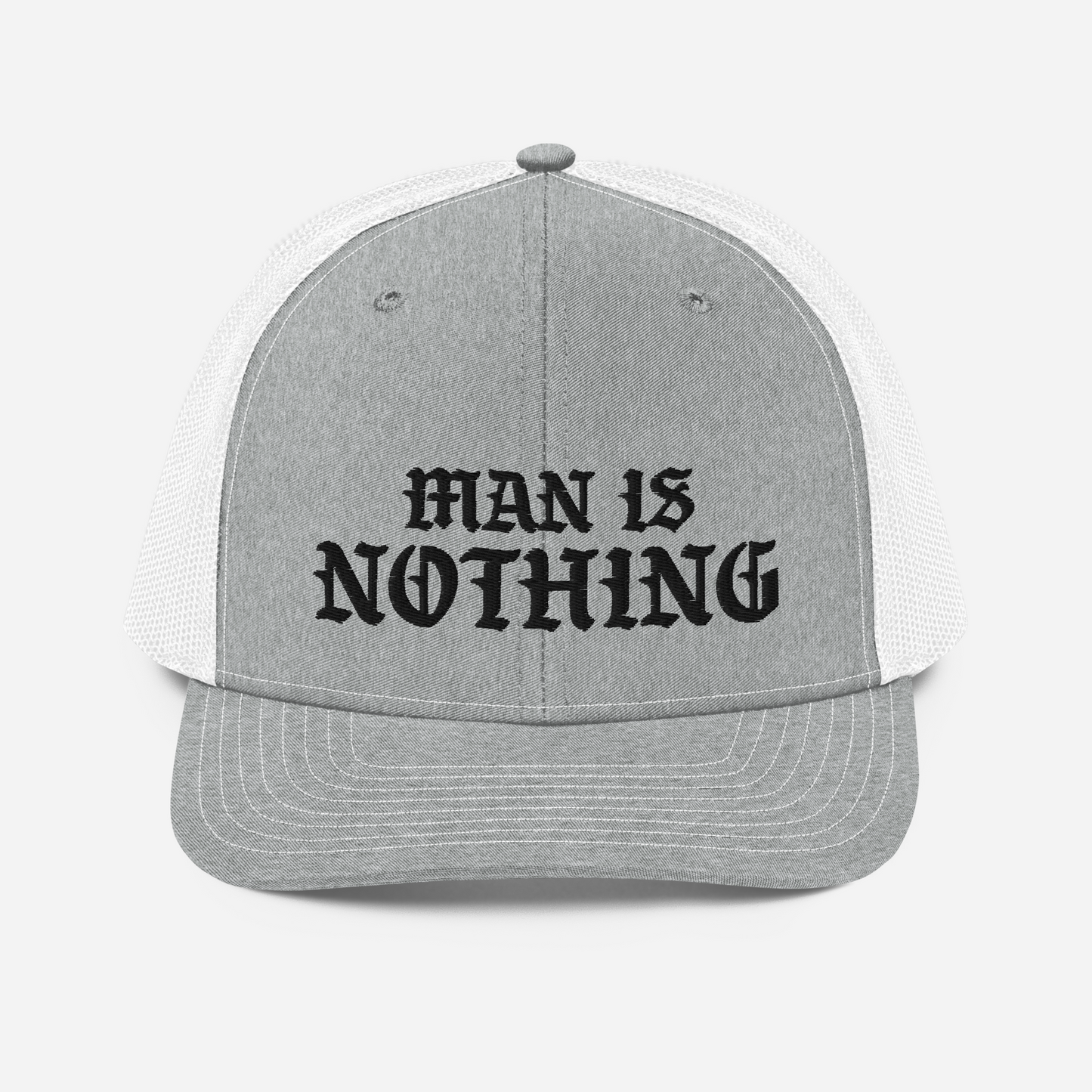 Man Is Nothing Richardson Trucker Hat