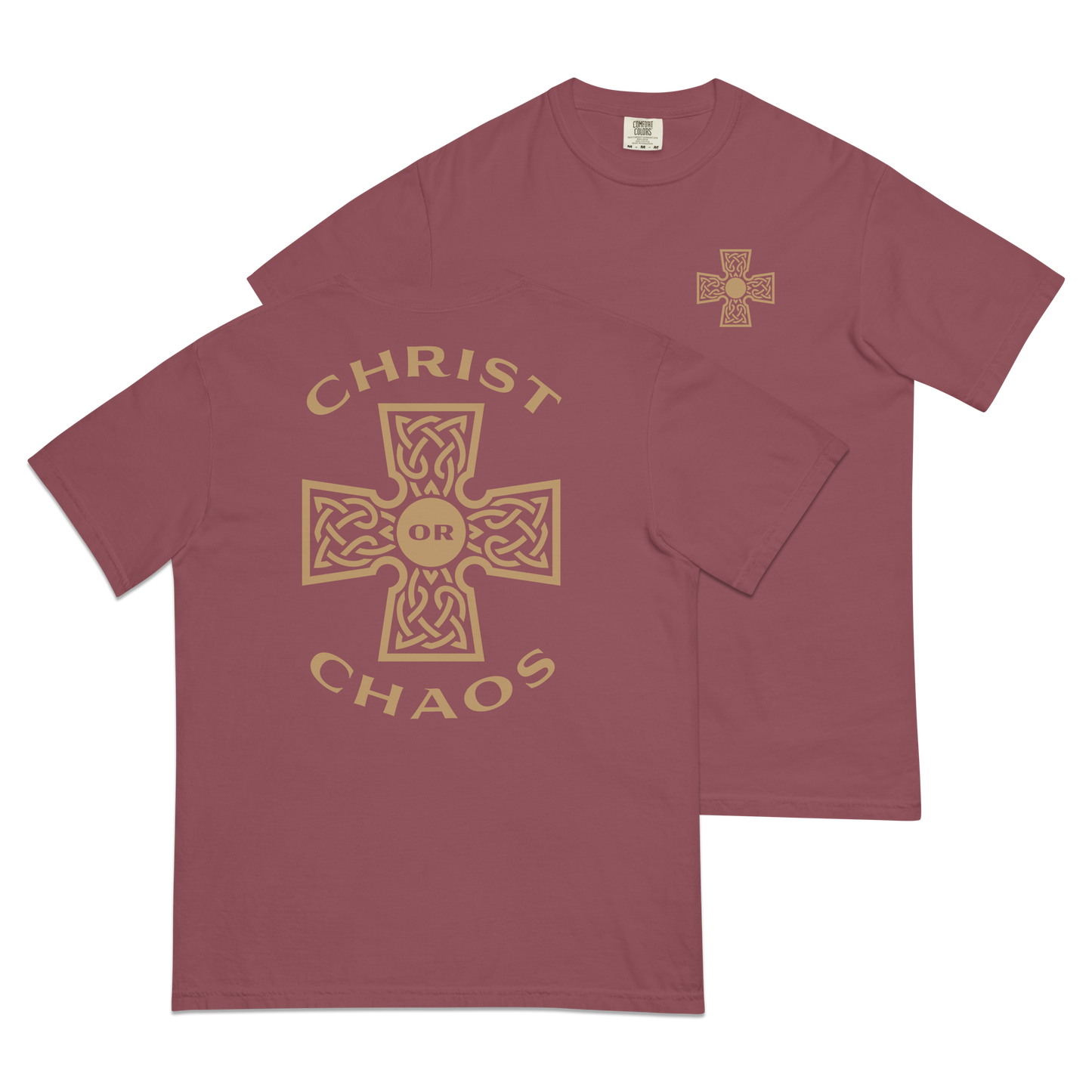 Christ or Chaos T-Shirt (Comfort Colors)