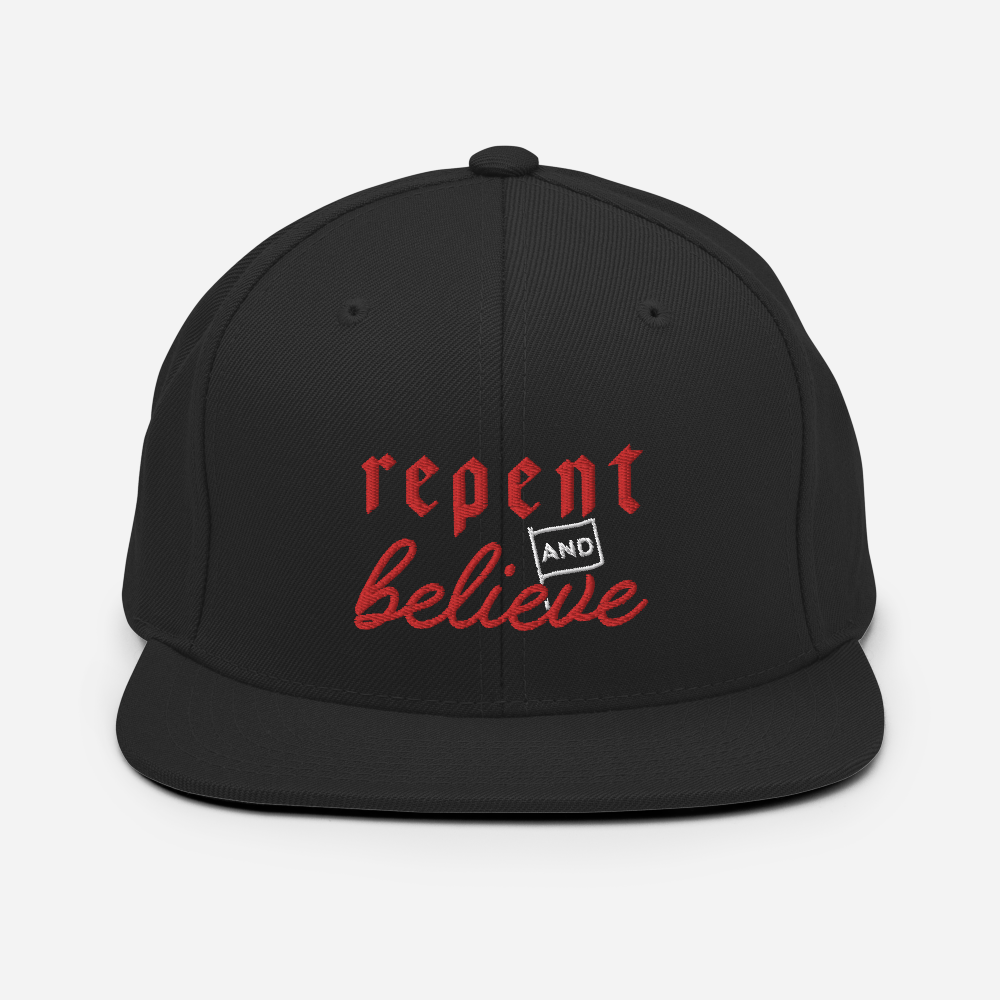 Repent and Believe Snapback Hat - 1689 Designs