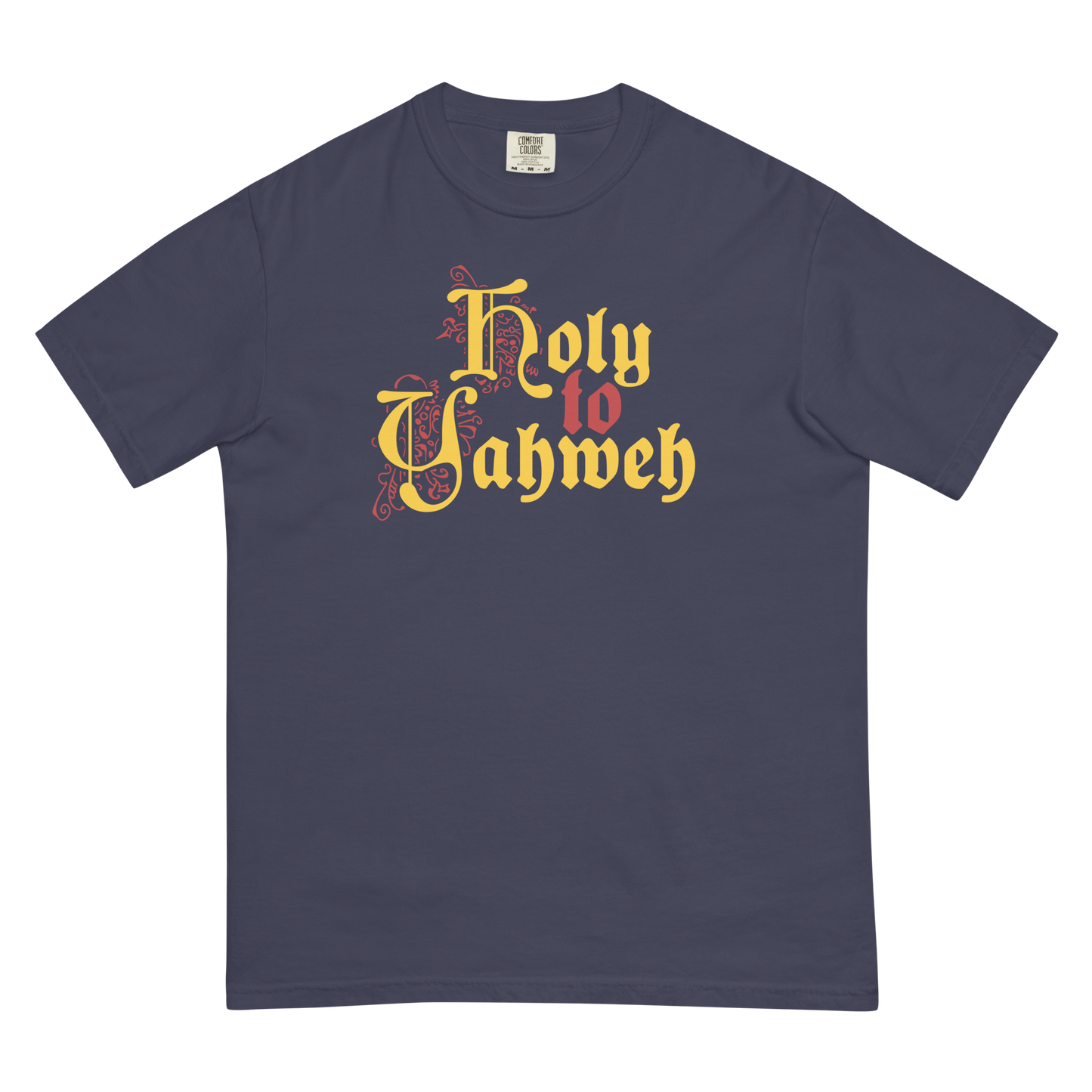 Holy to Yahweh T-Shirt (Comfort Colors)