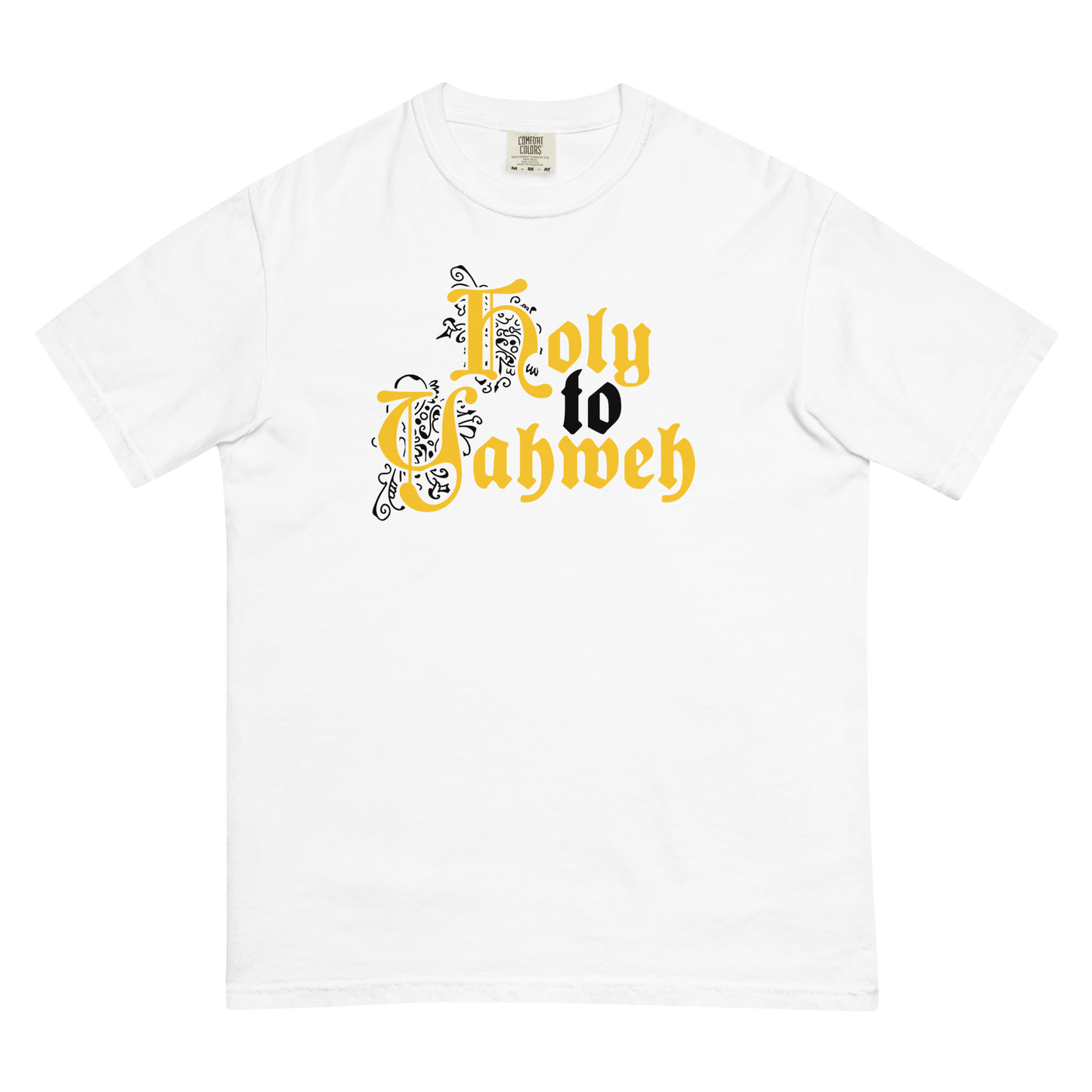 Holy to Yahweh T-Shirt (Comfort Colors)