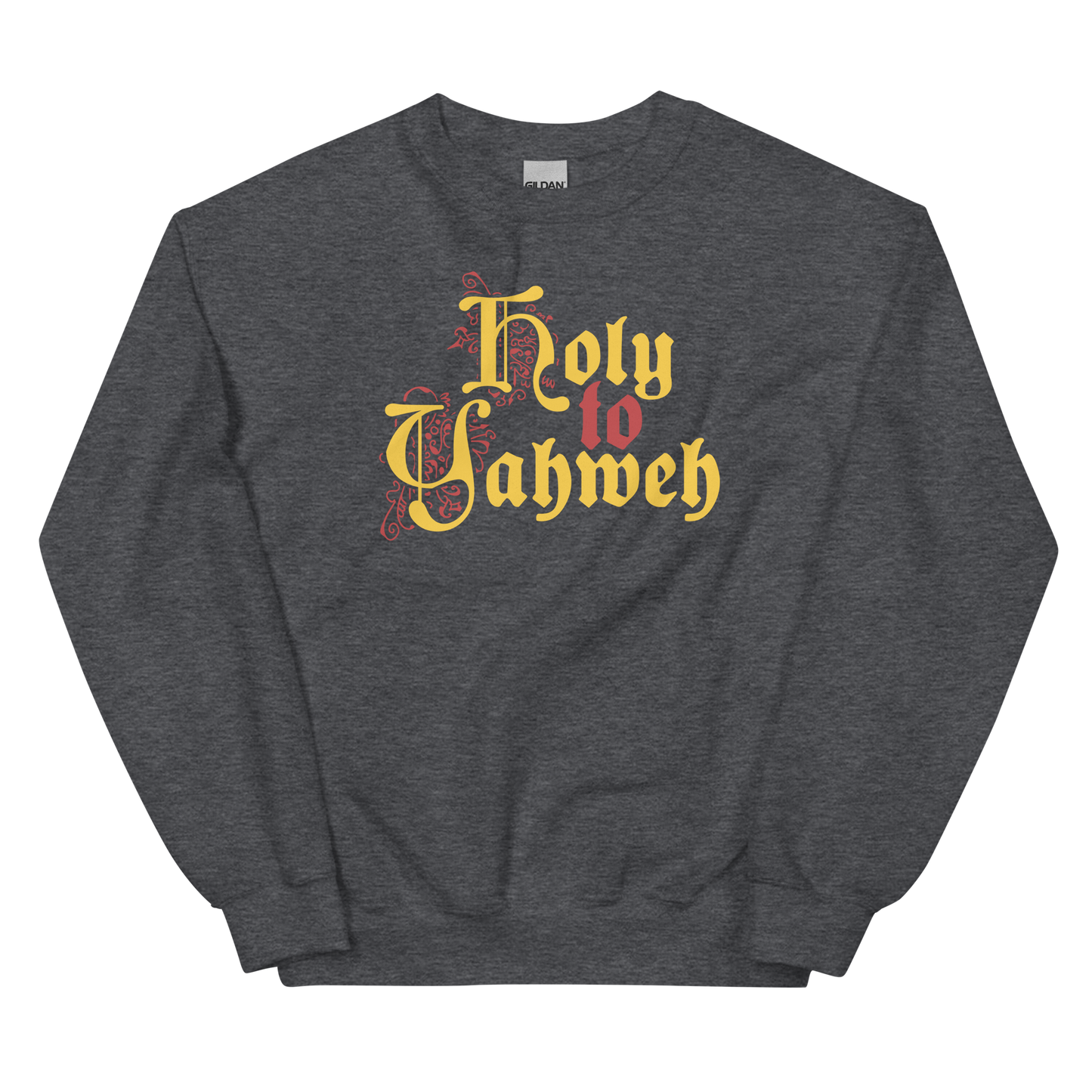 Holy to Yahweh Sweatshirt