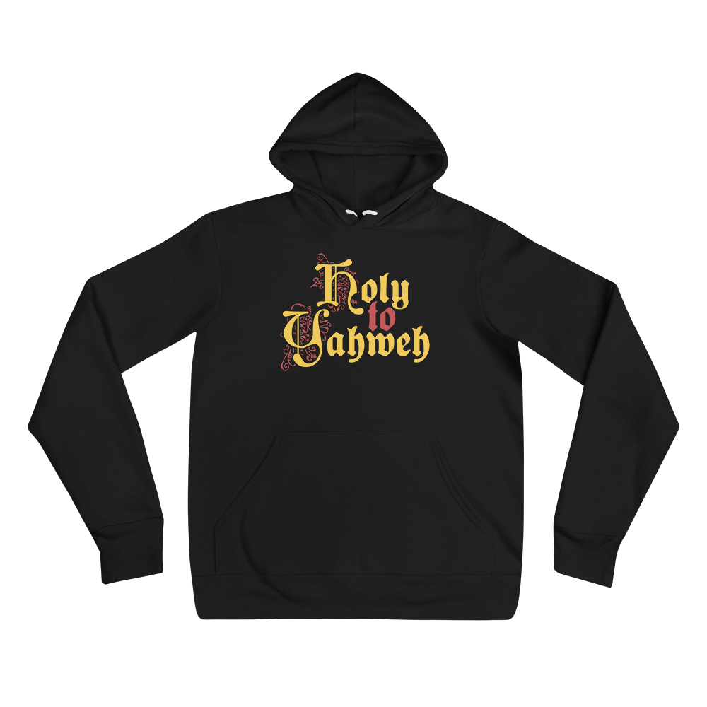 Holy to Yahweh Hoodie