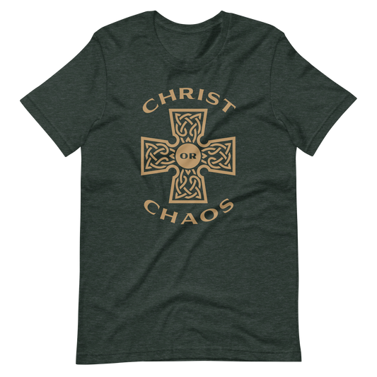 Christ or Chaos (Front Only) T-Shirt