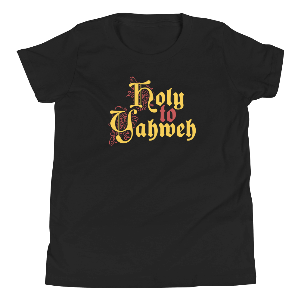 Holy to Yahweh Youth T-Shirt