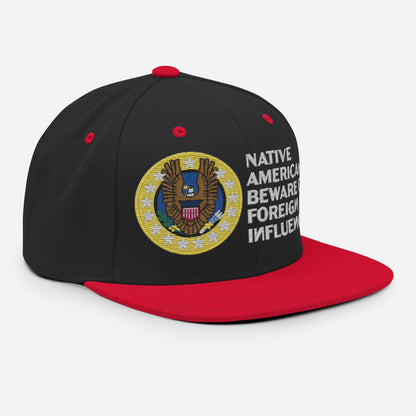 Native Americans Beware Snapback Hat