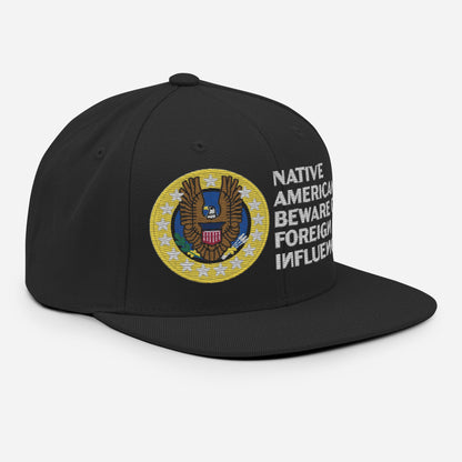 Native Americans Beware Snapback Hat