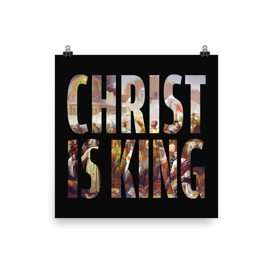 Christ Is King Print