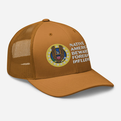 Native Americans Beware Trucker Hat
