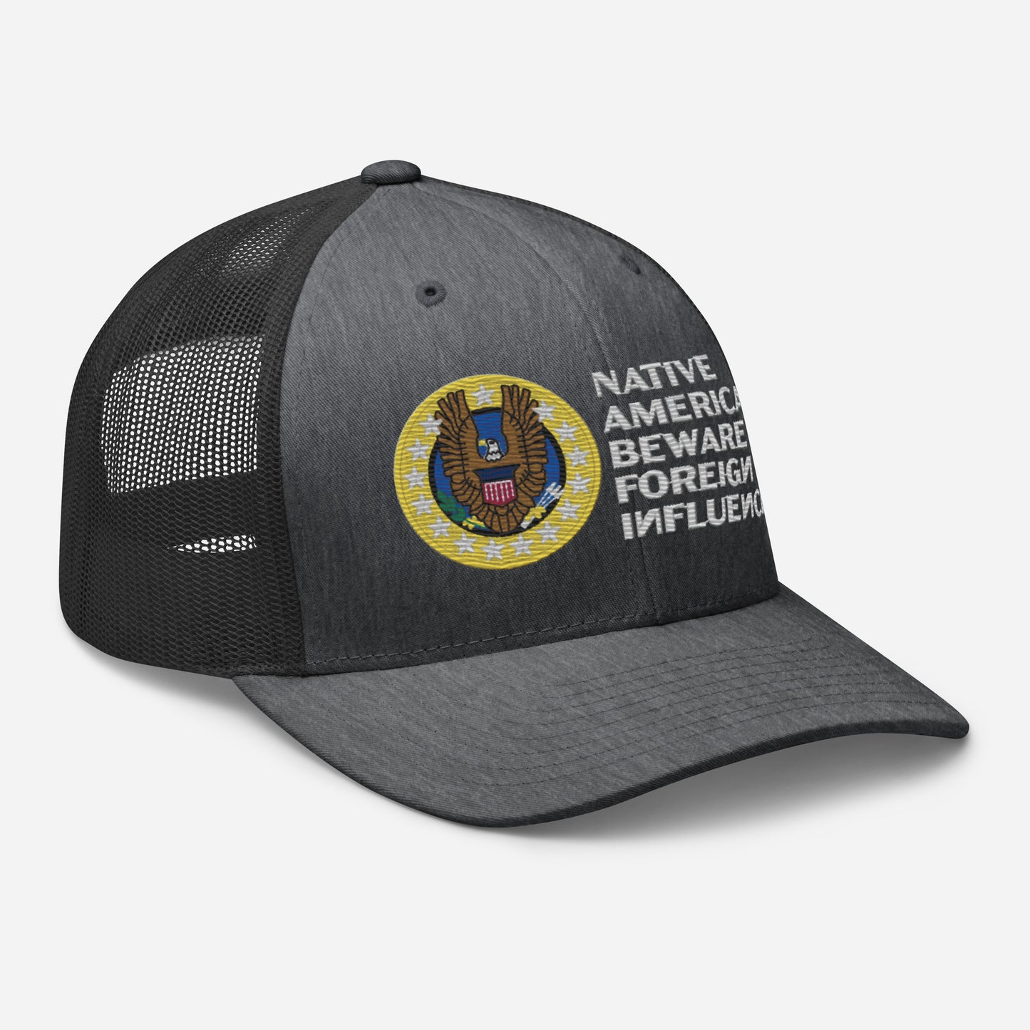 Native Americans Beware Trucker Hat