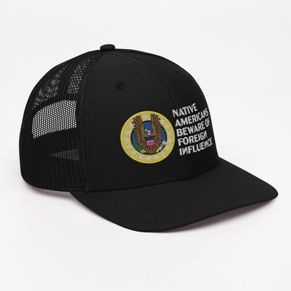 Native Americans Beware Richardson Trucker Hat