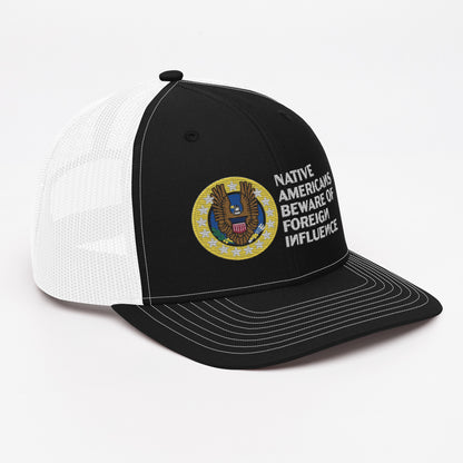Native Americans Beware Richardson Trucker Hat