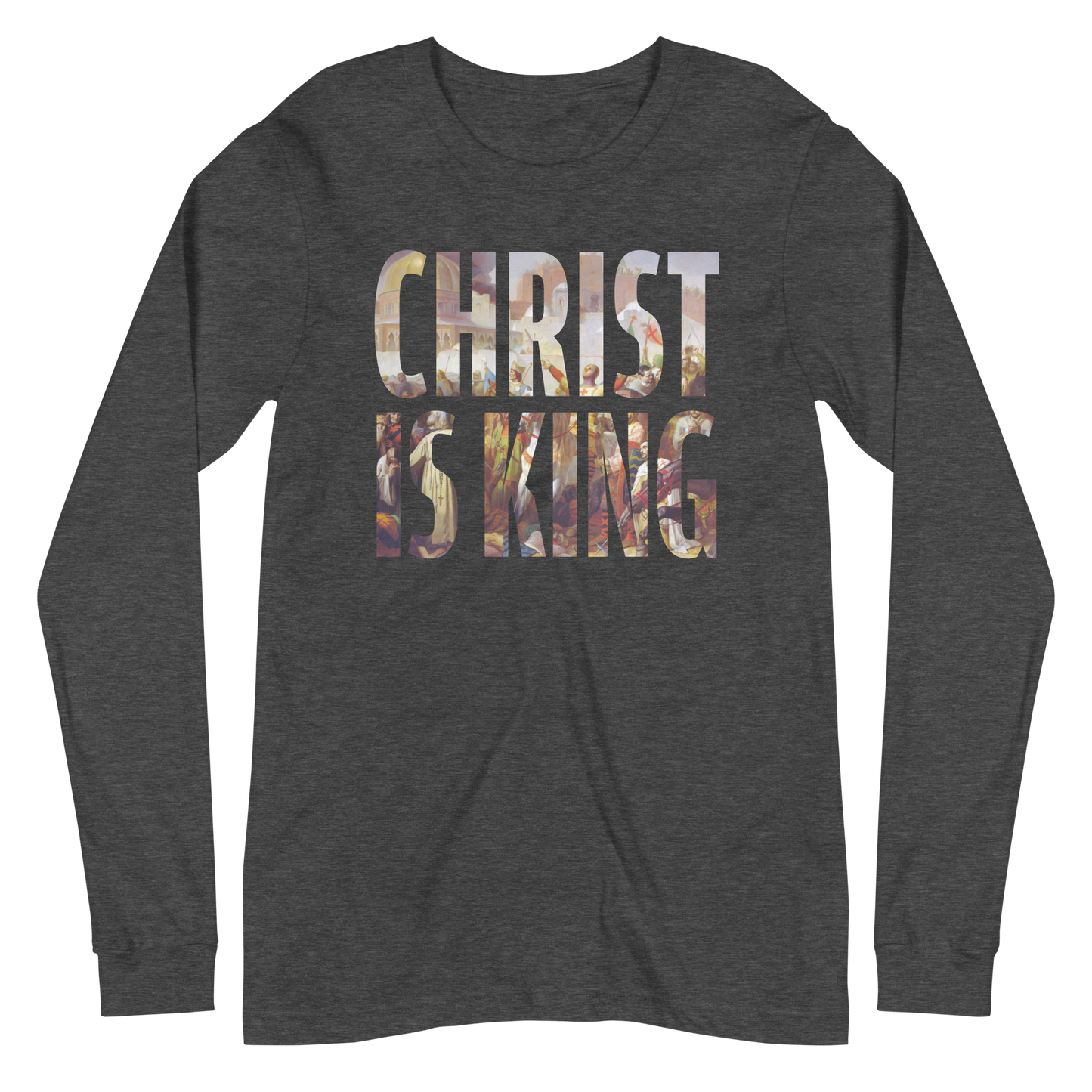 Christ Is King Long Sleeve Shirt
