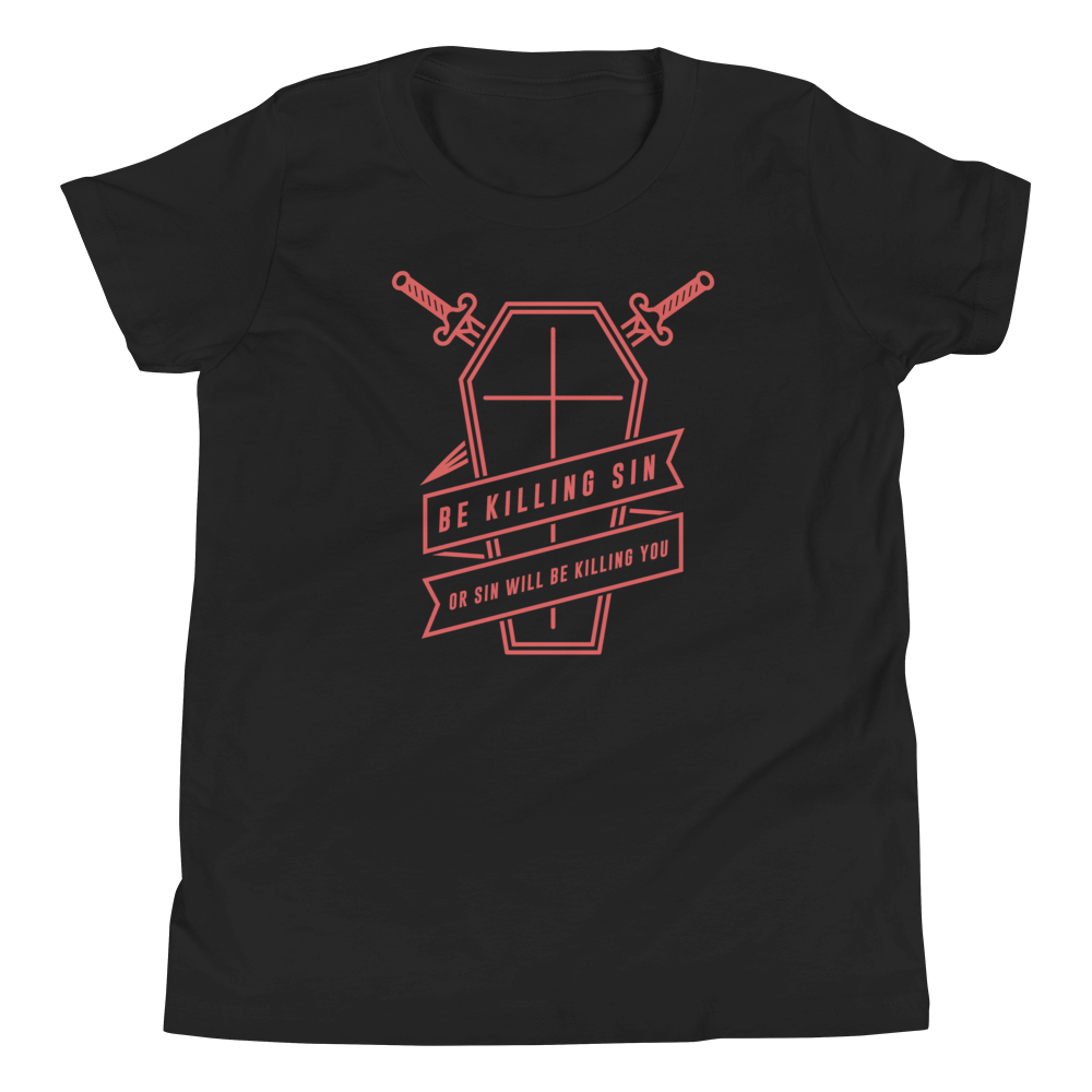 Be Killing Sin (Front Only) Youth T-Shirt - 1689 Designs