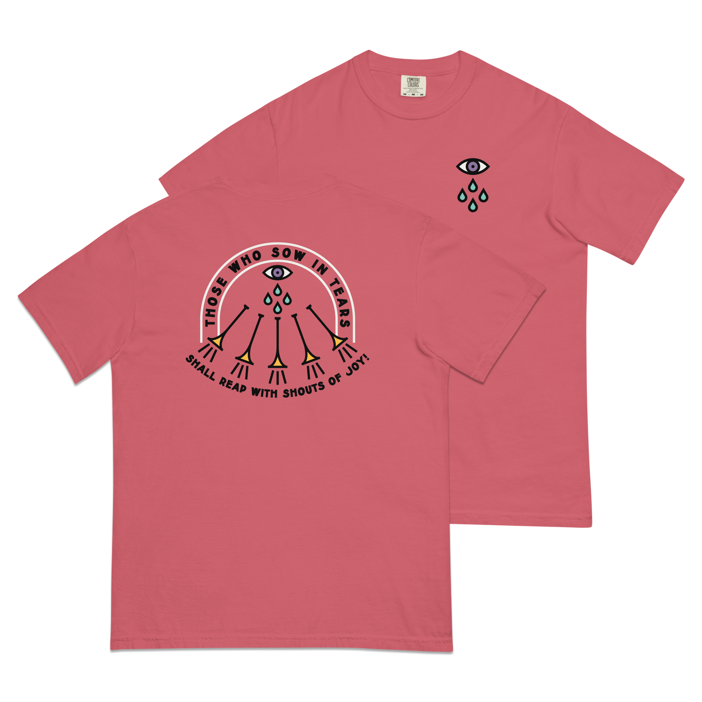 Psalm 126 T-Shirt (Comfort Colors)