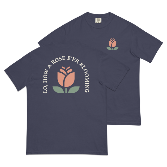 Lo, How a Rose E'er Blooming T-Shirt (Comfort Colors)