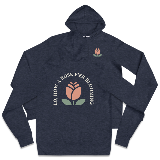 Lo, How a Rose E'er Blooming Hoodie - 1689 Designs