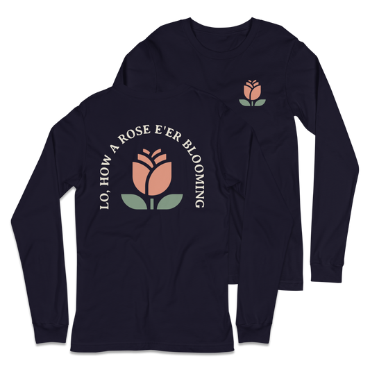 Lo, How a Rose E'er Blooming Long Sleeve Shirt - 1689 Designs