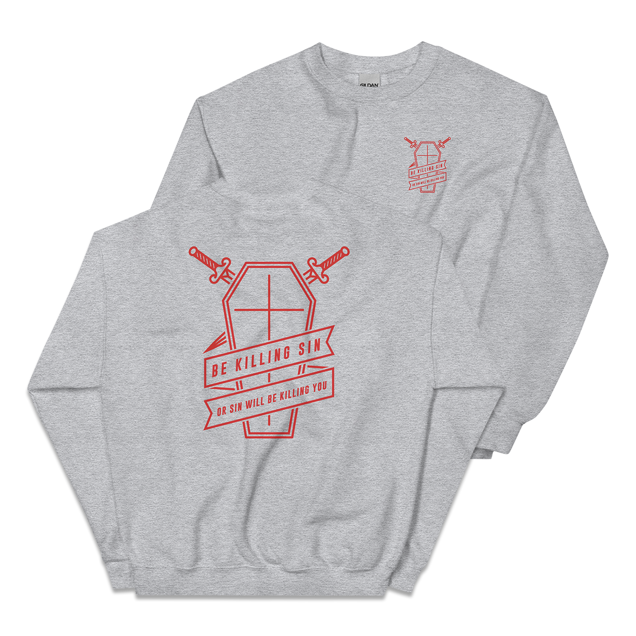 Be Killing Sin Sweatshirt - 1689 Designs