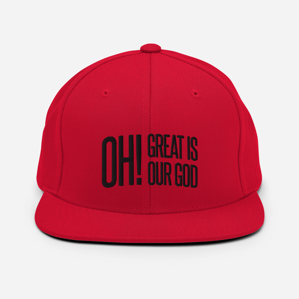 Oh! Great Is Our God! Snapback Hat - 1689 Designs