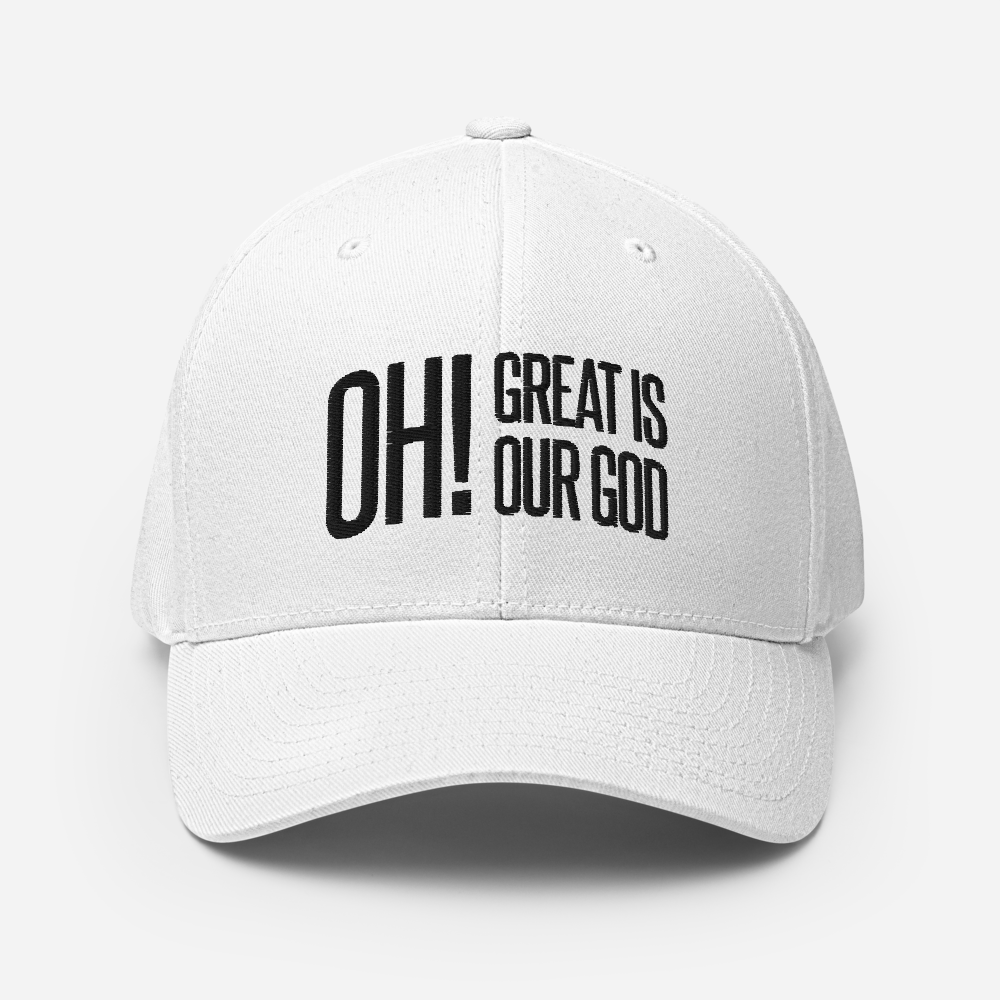 Oh! Great Is Our God! Fitted Hat - 1689 Designs