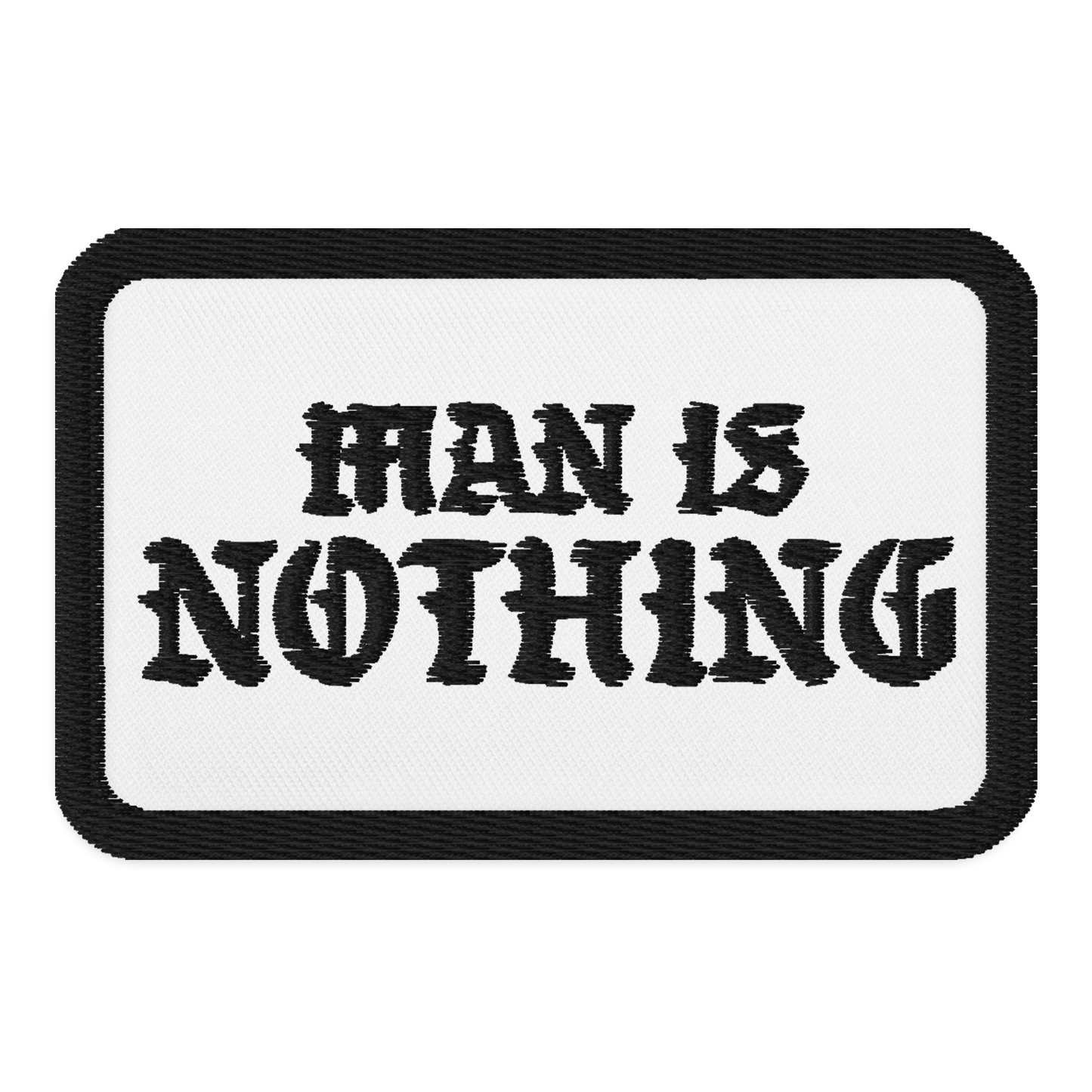 Man Is Nothing Patch
