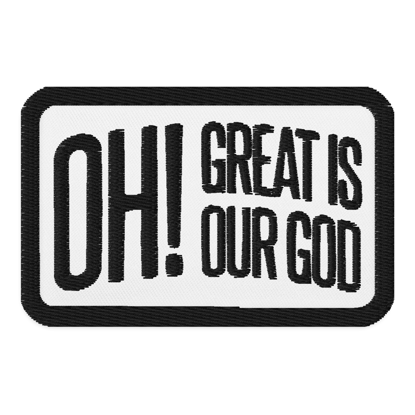 Oh! Great Is Our God! Patch