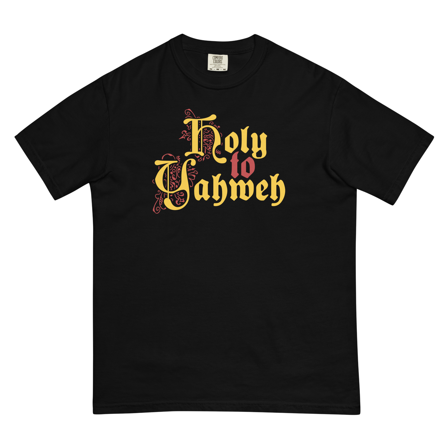 Holy to Yahweh T-Shirt (Comfort Colors)