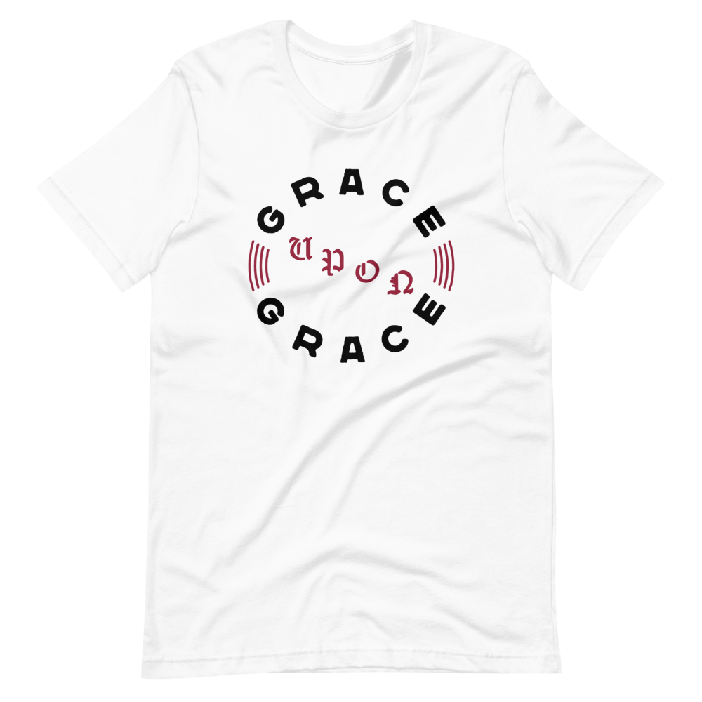 Grace Upon Grace T-Shirt - 1689 Designs
