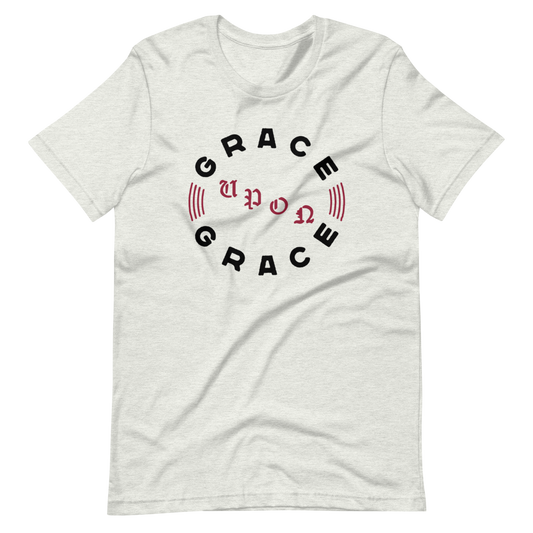 Grace Upon Grace T-Shirt - 1689 Designs