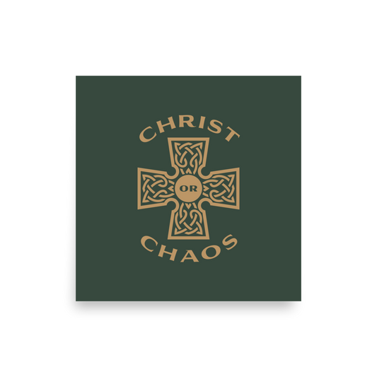 Christ or Chaos Print