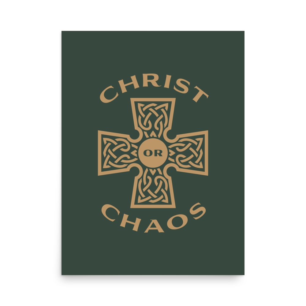 Christ or Chaos Print