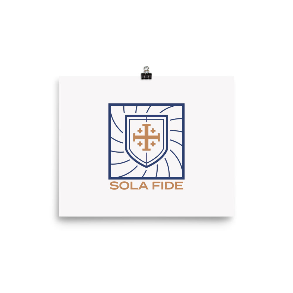 Sola Fide Poster - 1689 Designs