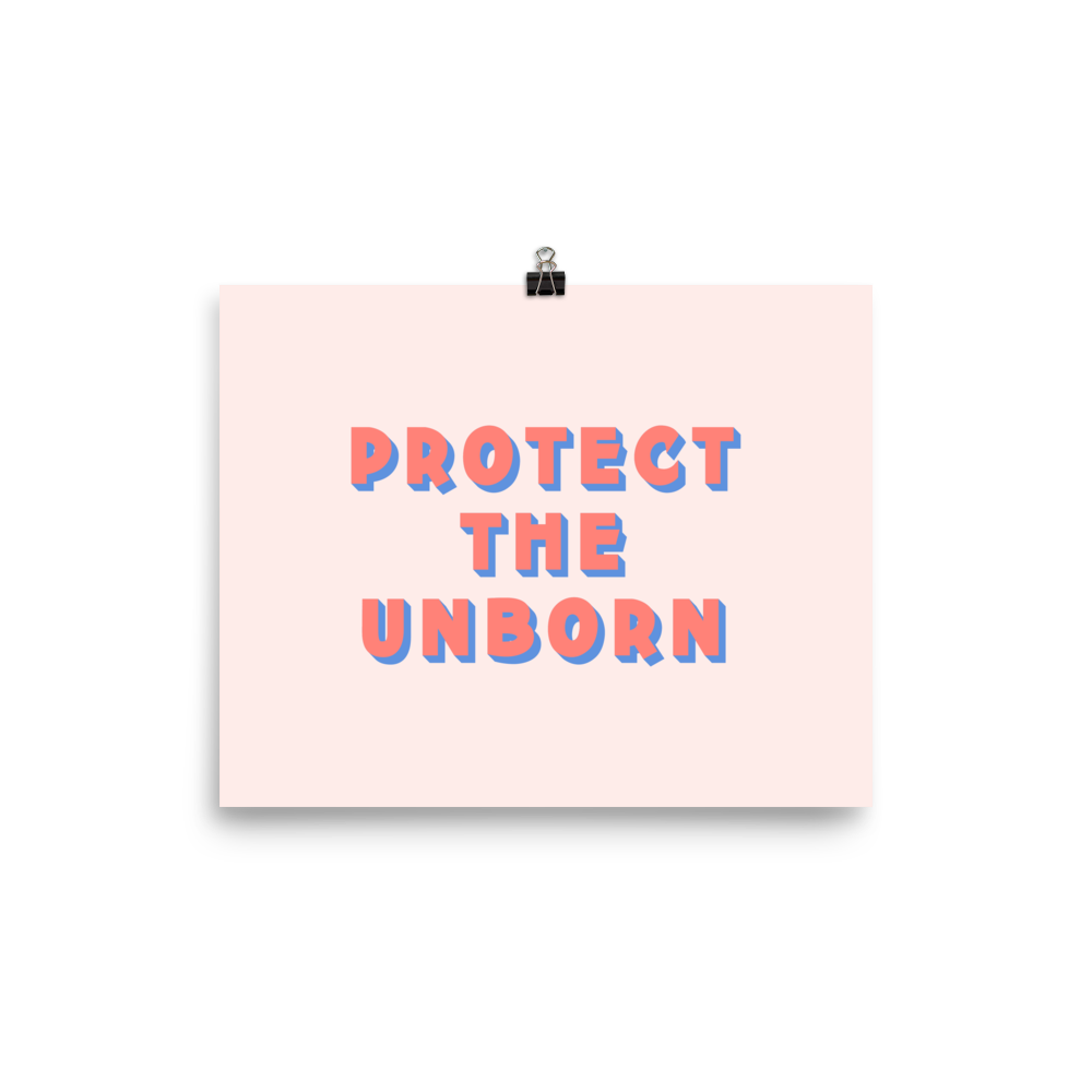 Protect The Unborn Print