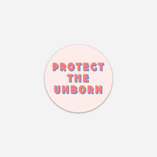 Protect The Unborn Sticker