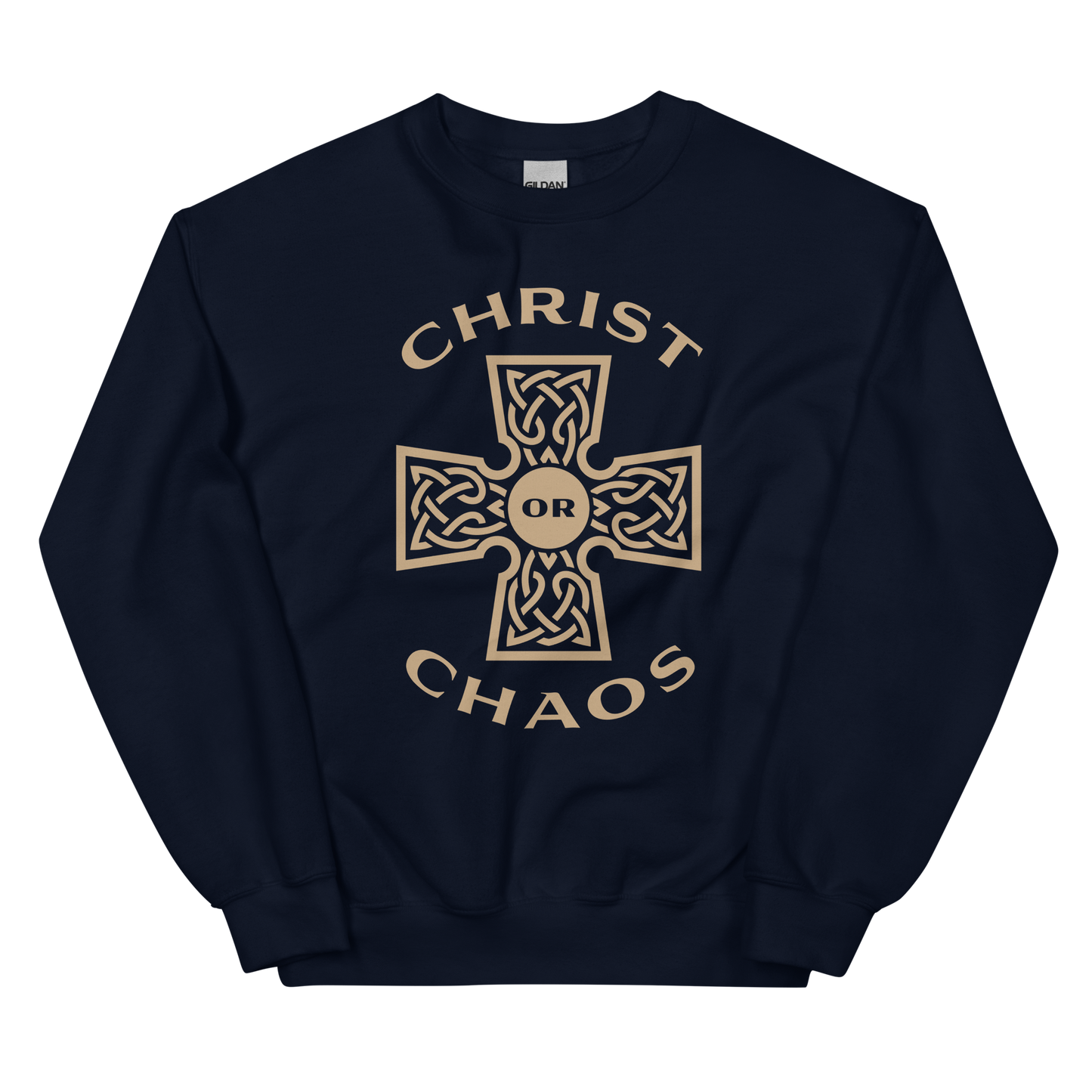 Christ or Chaos (Front Only) Sweatshirt