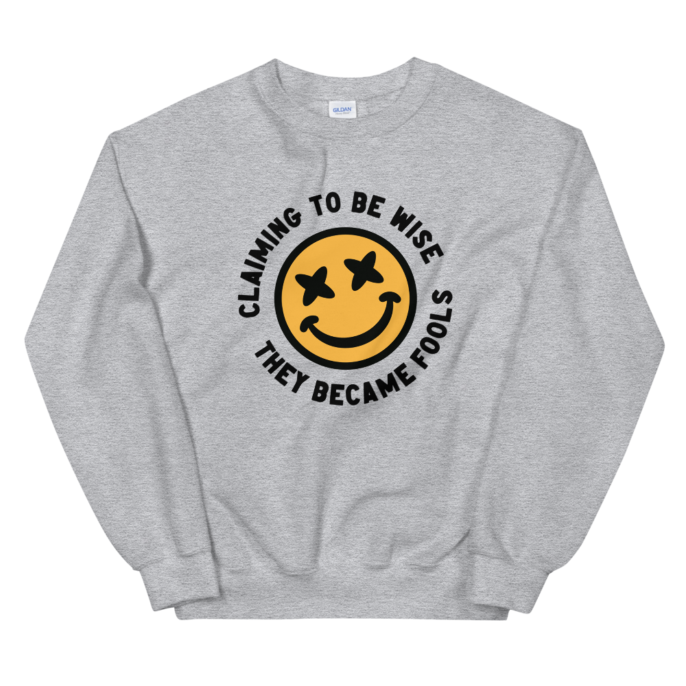 Fools Sweatshirt - 1689 Designs