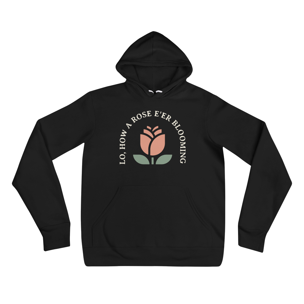 Lo, How a Rose E'er Blooming (Front Only) Hoodie - 1689 Designs