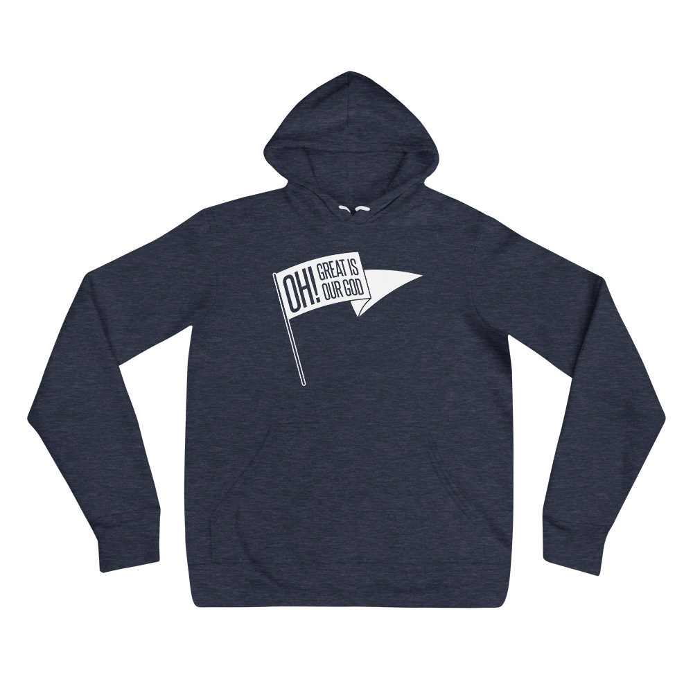 Oh! Great Is Our God! Hoodie - 1689 Designs