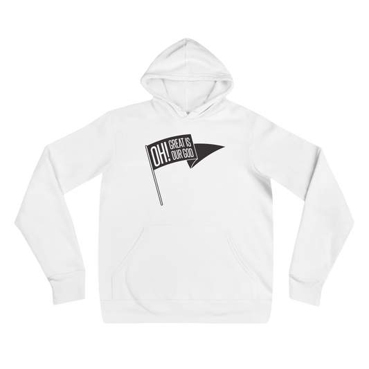 Oh! Great Is Our God! Hoodie - 1689 Designs