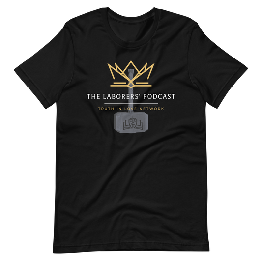The Laborers' Podcast T-Shirt