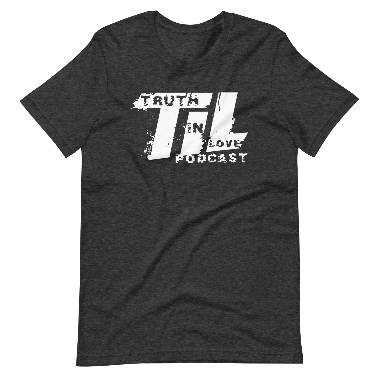 Truth In Love Podcast T-Shirt