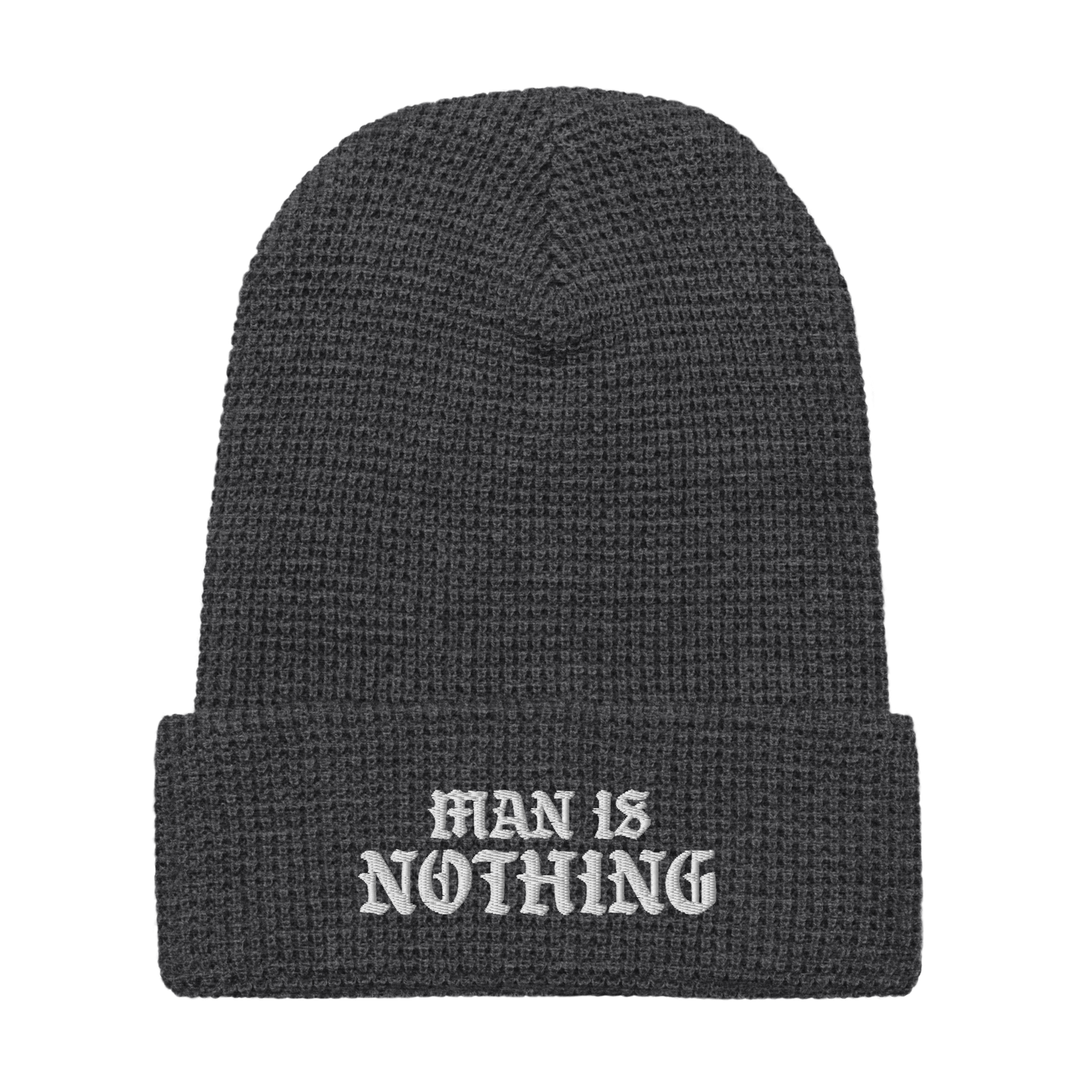 Man Is Nothing Beanie