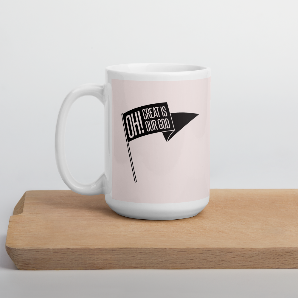 Oh! Great Is Our God! Mug - 1689 Designs