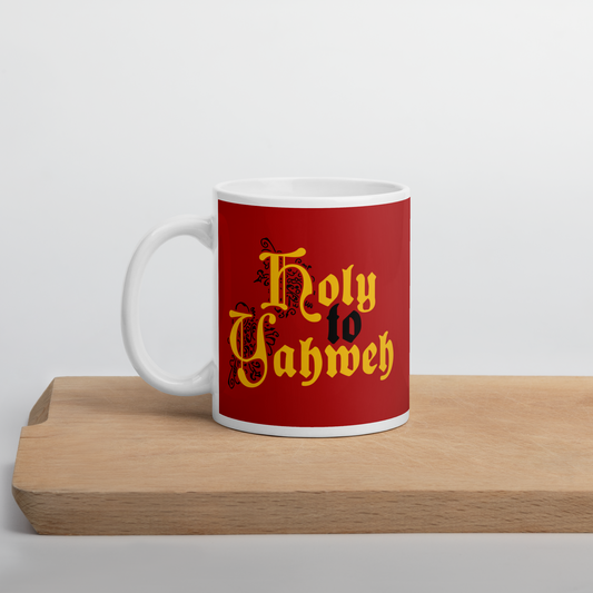 Holy to Yahweh Mug