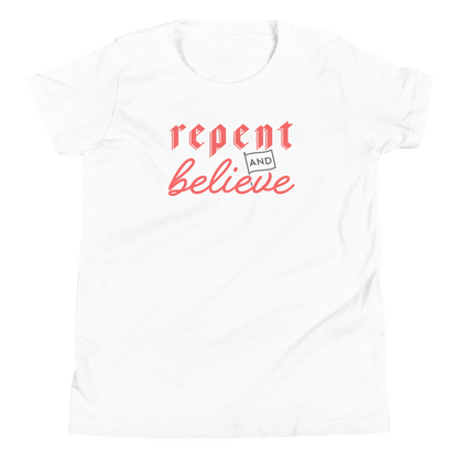 Repent and Believe Youth T-Shirt - 1689 Designs