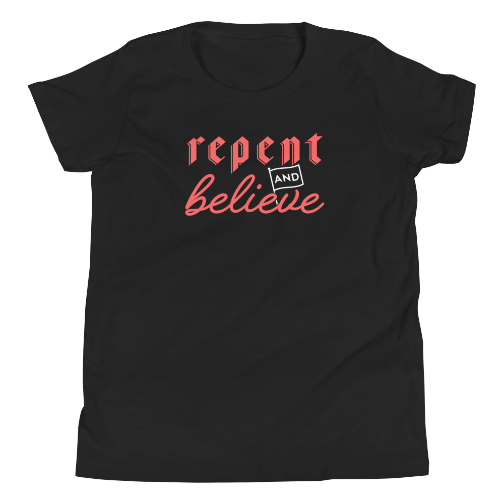 Repent and Believe Youth T-Shirt - 1689 Designs