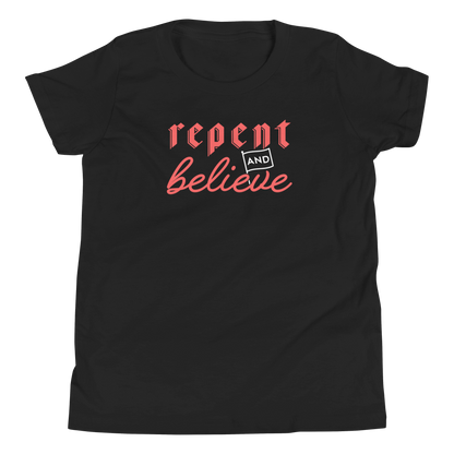 Repent and Believe Youth T-Shirt - 1689 Designs