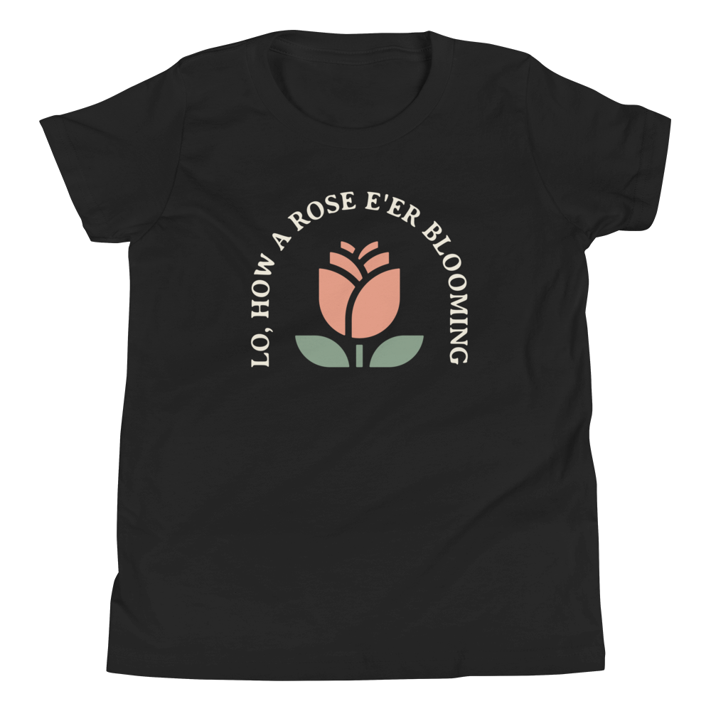 Lo, How a Rose E'er Blooming (Front Only) Youth T-Shirt - 1689 Designs